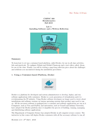 Summary  To learn how to set up a container-based platform, called Docker, for use in all class