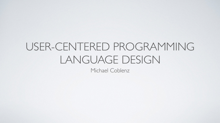 user centered programming language design