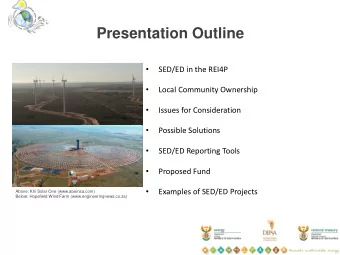 Presentation Outline    SED/ED in the REI4P    Local Community Ownership    Issues for