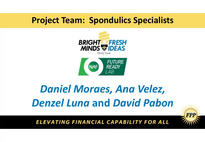 daniel moraes ana velez denzel luna and david pabon