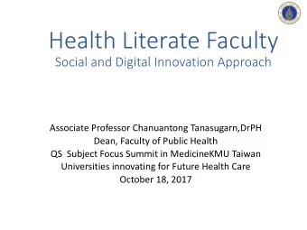 Health Literate Faculty  Social and Digital Innovation Approach  Associate Professor Chanuantong