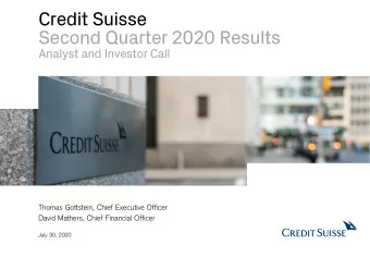 Second Quarter 2020 Results  Analyst and Investor Call  Thomas Gottstein, Chief Executive Officer