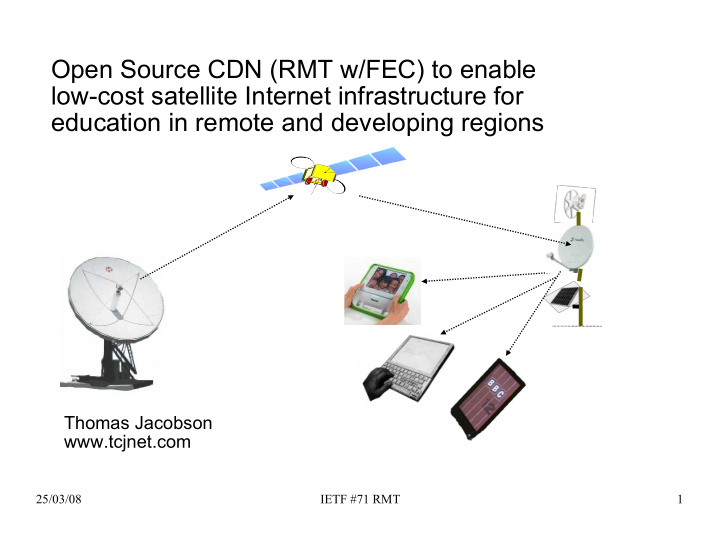 open source cdn rmt w fec to enable low cost satellite