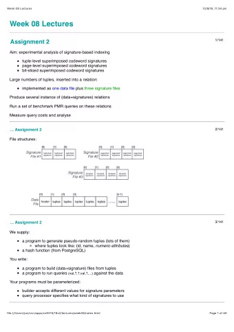 Week 08 Lectures  1/141  Assignment 2  Aim: experimental analysis of signature-based indexing