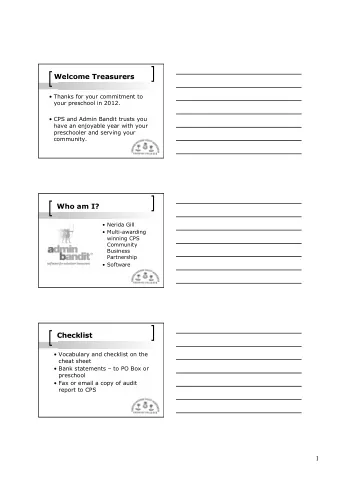 Welcome Treasurers  Thanks for your commitment to  your preschool in 2012.  CPS and Admin