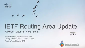 IETF Routing Area Update  A Report after IETF 96 (Berlin)  Alvaro Retana (aretana@cisco.com)