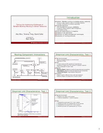 Introduction  Problem:  Reliable routing on wireless sensor networks  Focus on lossy, dynamic