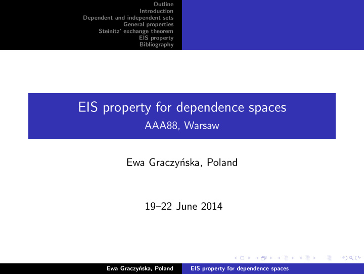 eis property for dependence spaces
