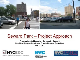 Seward Park  Project Approach  Presentation to Manhattan Community Board 3  Land Use, Zoning,