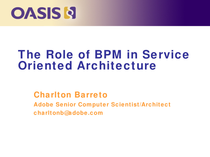 the role of bpm in service oriented architecture