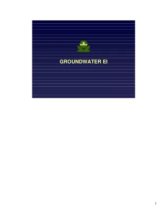 GROUNDWATER EI  1  In-depth Review of  GROUNDWATER EI   Migration of Contaminated Groundwater