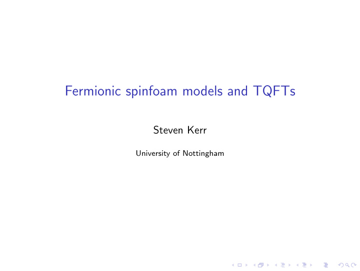 fermionic spinfoam models and tqfts