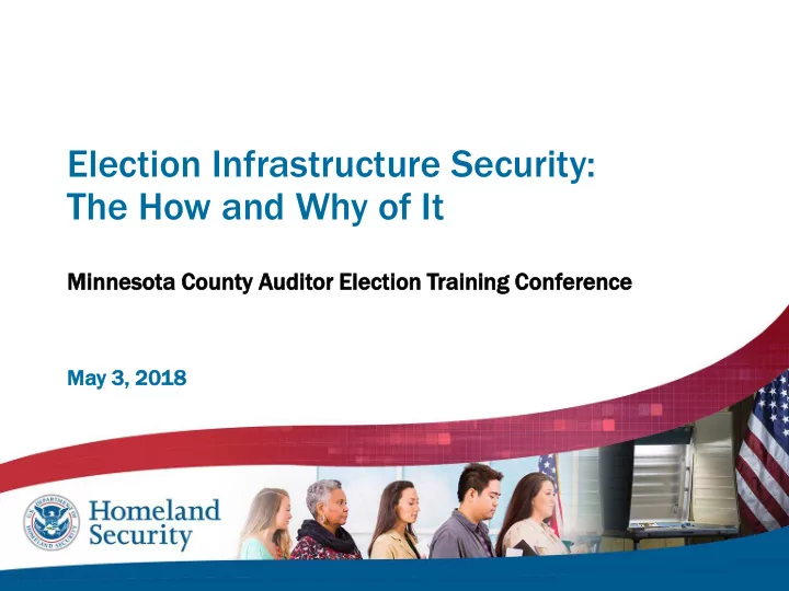 election infrastructure security the how and why of it