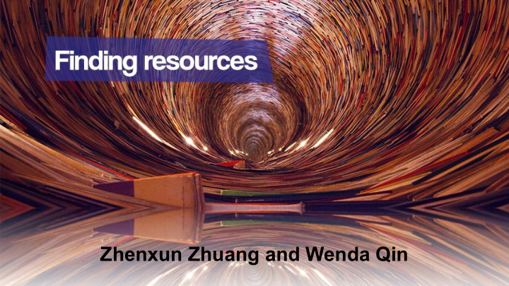zhenxun zhuang and wenda qin mugar library for research