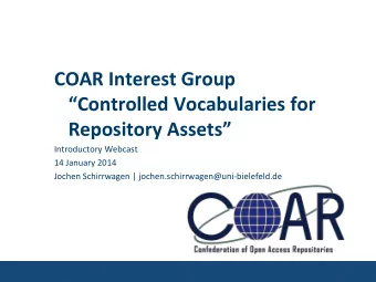 Controlled Vocabularies for Repository Assets  Introductory Webcast  14 January 2014  Jochen