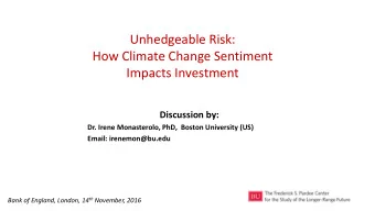 How Climate Change Sentiment  Impacts Investment  Discussion by:  Dr. Irene Monasterolo, PhD,