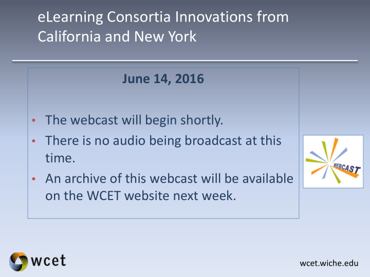 elearning consortia innovations from california and new