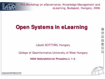 Open Systems in eLearning  Open Systems in eLearning  Lszl KOTTYN, Hungary  College of