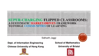 SUPER-CHARGING  MARKET-DRIVEN  COMMUNITIES  Sidharth Jaggi  School of Mathematics  Dept. of
