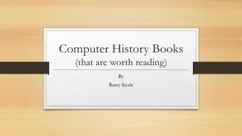 Computer History Books  (that are worth reading)  By  Rusty Keele  About Me  Full time
