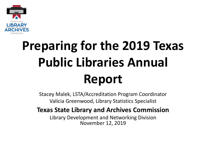 preparing for the 2019 texas public libraries annual