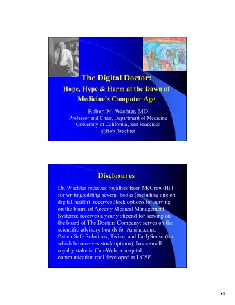 The Digital Doctor:  Hope, Hype &amp; Harm at the Dawn of  Medicines Computer Age  Robert M.