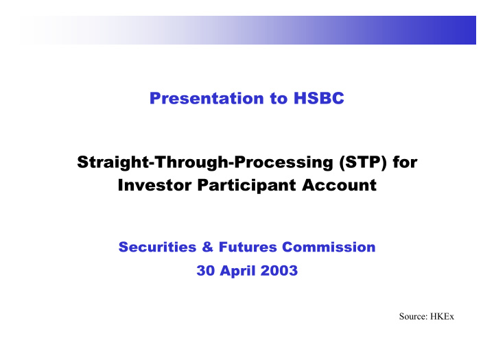 presentation to hsbc straight through processing stp for
