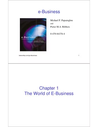 e-Business  e Business  Michael P Papazoglou  Michael P. Papazoglou  and  Pieter M.A. Ribbers