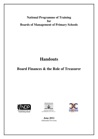 Handouts  Board Finances &amp; the Role of Treasurer  June 2012  (Amended Version)  Education Act