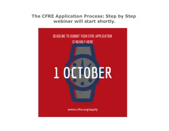 The CFRE Application Process: Step by Step  webinar will start shortly.  The CFRE Application
