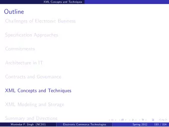 Outline  Challenges of Electronic Business  Specification Approaches  Commitments  Architecture in