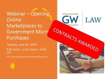 Webinar  Opening  Online  Marketplaces to  Government Mic  icro-  Purchases  Tuesday, June 30,