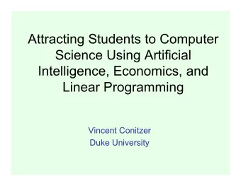 Attracting Students to Computer  Science Using Artificial  Intelligence, Economics, and  Linear