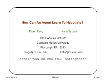 softagents/  http://www.cs.cmu.edu/  &amp;  %  Katia Sycara  ATAL-96  Page 1  '  $  Talk