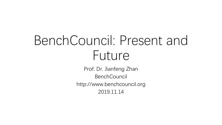 benchcouncil present and future