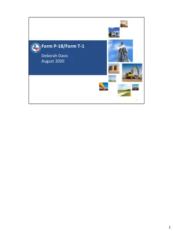 Form P-18/Form T-1  Deborah Davis  August 2020  1  Railroad Commission of Texas | June 27, 2016