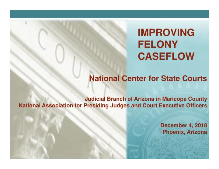 improving felony caseflow
