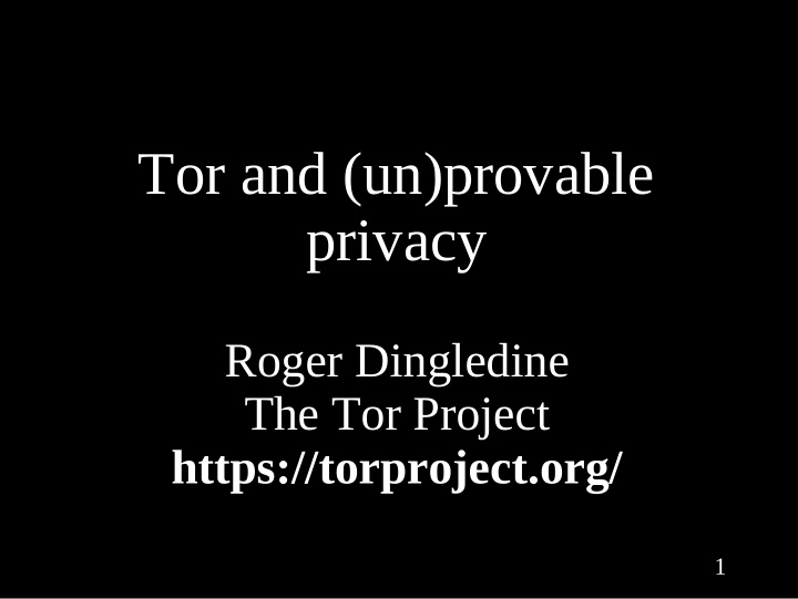tor and un provable privacy