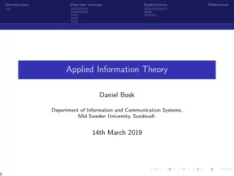 Applied Information Theory  Daniel Bosk  Department of Information and Communication Systems,  Mid