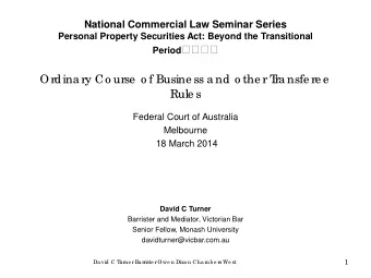 Federal Court of Australia  Melbourne  18 March 2014  David C Turner  Barrister and Mediator,