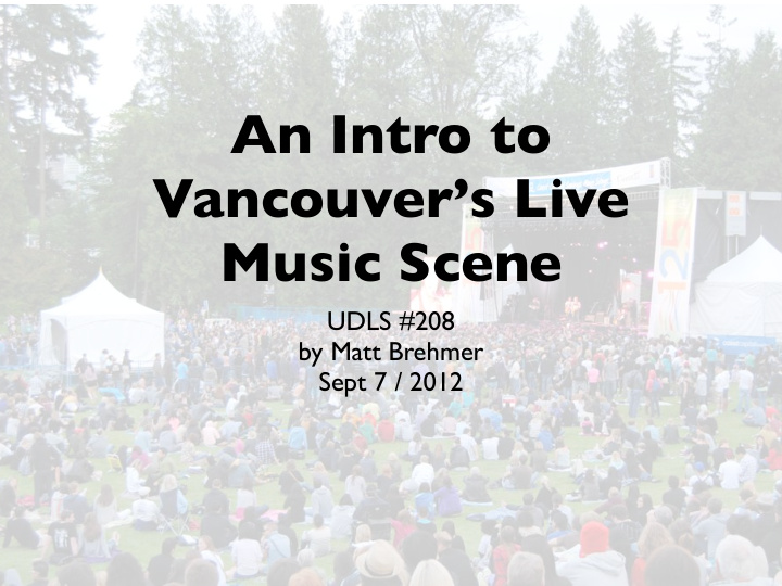 an intro to vancouver s live music scene