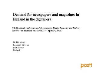 Demand for newspapers and magazines in  Finland in the digital era 9th bi-annual conference on