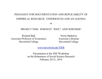 PEDAGOGY FOR DOCUMENTATION AND REPLICABILITY OF  EMPIRICAL RESEARCH:  EXPERIENCES AND AN AGENDA  or