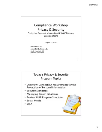 Compliance Workshop Privacy &amp; Security Protecting Personal Information &amp; SNAP Program