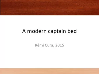 A modern captain bed  Rmi Cura, 2015  Introduction  Main design ideas  A bed with massive