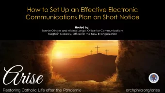 How to Set Up an Effective Electronic  Communications Plan on Short Notice  Hosted by:  Bonnie