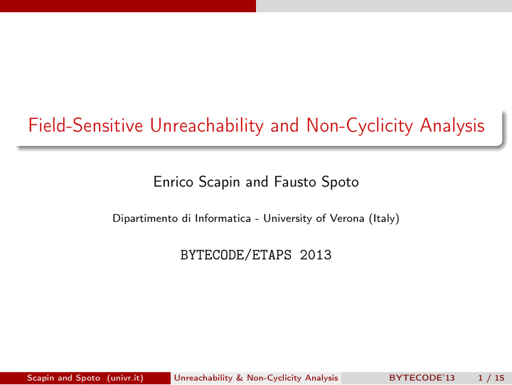 field sensitive unreachability and non cyclicity analysis