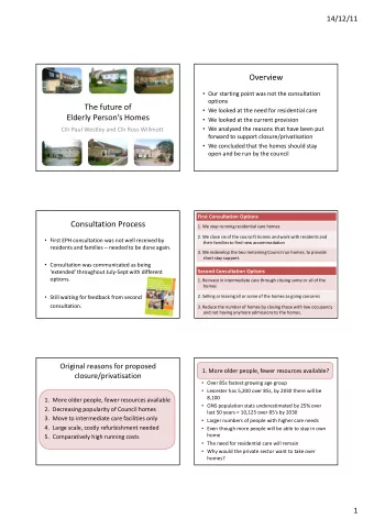Overview  Our starting point was not the consultation  options  The future of  We looked at