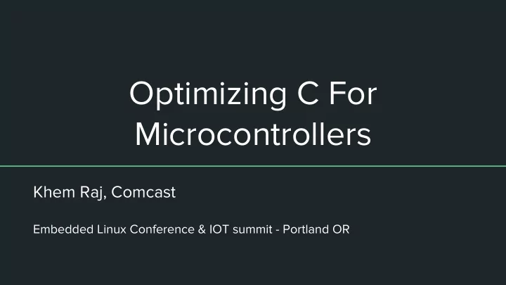 optimizing c for microcontrollers