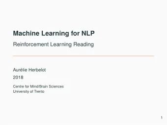Machine Learning for NLP  Reinforcement Learning Reading  Aurlie Herbelot  2018  Centre for